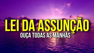 USE AS PODEROSAS AFIRMAÇÕES DA LEI DA ASSUNÇÃO DE NEVILLE GODDARD E VEJA O QUE ACONTECE [upl. by Adeirf]