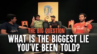 SnG Whats the Biggest Lie Youve Been Told feat Khamba  Big Question S3 Ep3 [upl. by Ennylyak]