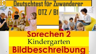 DTZ  B1  Sprechen 2  Bildbeschreibung  Kindergarten dtz Bildbeschreibung B1 [upl. by Grail]