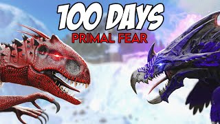 I Spent 100 Days In Ark Primal Fear Heres What Happened [upl. by Tillo]