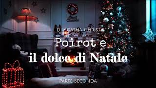 Poirot e il dolce di Natale Parte II parte di due [upl. by Pylle169]