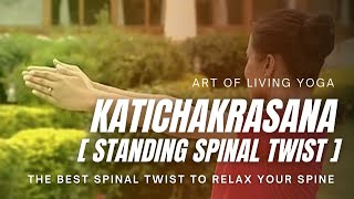 Katichakrasana  Standing Spinal Twist  Art of Living Yoga  Sri Sri Yoga [upl. by Shell563]