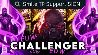 EUW Challenger attempts Smite TP Sion Support  Tapingg [upl. by Werner]