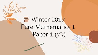 ASALevel Solved Past Paper 9709 Pure Mathematics 1 OctNov Winter 2017 paper 13 [upl. by Sonitnatsnok]