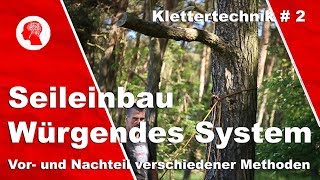 Seileinbau  das würgende System [upl. by Cohlier2]