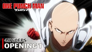 One Punch Man  Opening 1 4K 60FPS  Creditless  CC [upl. by Aihtennek]