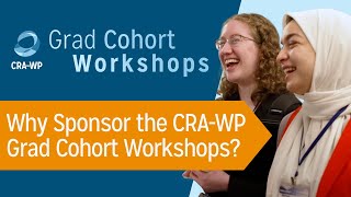 Why Sponsor the CRAWP Grad Cohort Workshops [upl. by Zenitram]