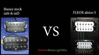 Ibanez INF set VS Fleor alnico 5 sound comparison [upl. by Jolee]