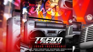 Retro Mix  Team Expansivo  DJ Johan Insuperable Ft Cristián Villalba 🇻🇪😎 [upl. by Pena]