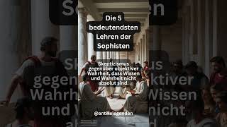 Die 5 bedeutendsten Lehren der Sophisten [upl. by Llehsad]