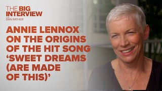 Annie Lennox On The Origins of Eurythmics Sweet Dreams Are Made Of This  The Big Interview [upl. by Ferullo]