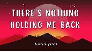 Shawn Mendes  Theres Nothing Holdin Me Back lyrics [upl. by Anelis626]