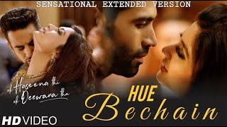 HUE BECHAIN Extended Version  Ek Haseena Thi Ek Deewana Tha  Nadeem  Palak Muchhal  Yasser Desai [upl. by Arbed725]