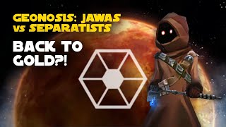 Geonosis Jawas vs Separatists Galactic Challenge  SWGOH GC X [upl. by Puett]