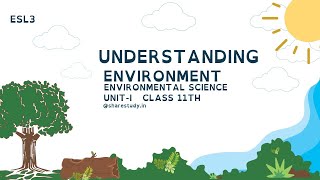 ESL3 Understanding Environment Class 11th Chapter 1 JKBOSE EvsByShareStudy [upl. by Aurelio]