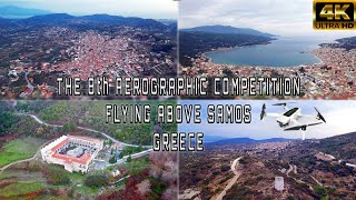 The 8th Aerographic Competition  Flying above Samos Greece 4K Cinematic [upl. by Seugram503]