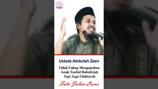 Tidak Cukup Mengajarkan Anak Tauhid Rububiyah Tapi Juga Uluhiyyah [upl. by Aicilla242]