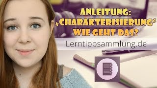 Eine Charakterisierung schreiben  Anleitung  Lerntippsammlungde [upl. by Assirim]