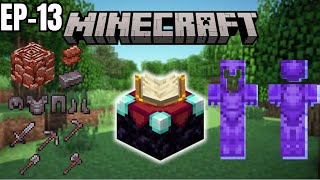 EP13  Make A Enchantment Table Ful Guide ￼ Minecraft Survival Series 121 [upl. by Cowey]