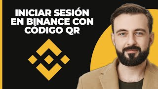 Cómo iniciar sesión en Binance con código QR 2024  Inicio de sesión con código QR de Binance [upl. by Onra]