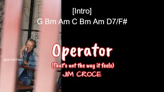 OPERATOR by Jim Croce  Chords amp Lyrics [upl. by Zohar]