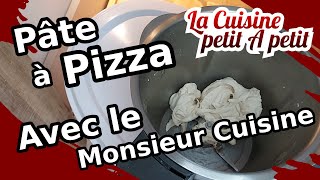 PATE A PIZZA AVEC LE MONSIEUR CUISINE CONNECT 🍕😀 Rapide et Facile [upl. by Nirrep]