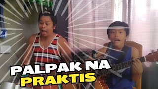 PALPAK NA PRAKTIS [upl. by Olathe626]