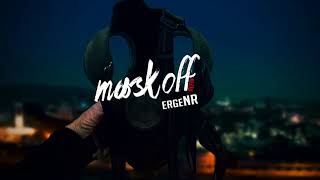 ergeNR  Mask off Refix 2017 [upl. by Leonhard908]