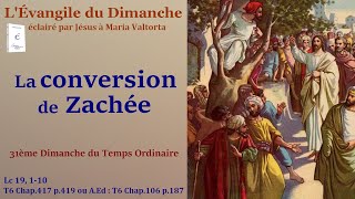 L’ Évangile du dimanche selon Maria Valtorta – La conversion de Zachée [upl. by Charis]