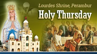 MAUNDY THURSDAY EUCHARIST 2803 2024 Lourdes Shrine Perambur [upl. by Einnob]