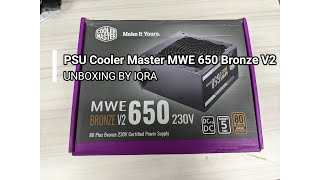 UNBOXING PSU Cooler Master MWE 650 Bronze V2 [upl. by Eentirb]