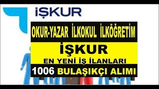 İŞKUR Personel Alımı En Yeni İş İlanları En Az Okur Yazar Ülke Genelinde 1006 Bulaşıkçı Alınacak [upl. by Christopher31]