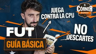 LOS 10 CONSEJOS PARA EMPEZAR EN FUT 23  EL CÓRNER [upl. by Urina]