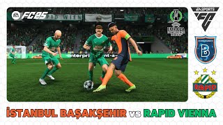 ISTANBUL BASAKSEHIR vs RAPID VIENNA  UEFA Conference League 202425  EA SPORTS FC 25 [upl. by Esenaj]