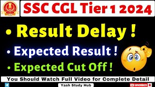 🔴SSC CGL Tier 1 Result 2024 Update  SSC CGL Tier 1 Expected Cut Off 2024  SSC CGL Result amp Cut Off [upl. by Dlonyer862]