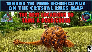 The Best Doedicurus Spawn Locations on Crystal Isles  Where to Find Doeds [upl. by Morocco669]