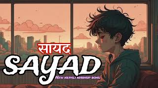 SAYAD New nepali song 2024Official Musicnewsong nepalisong [upl. by Zephan457]