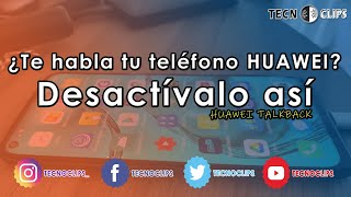 HUAWEI TALKBACK  Si tu teléfono habla desactívalo así [upl. by Adis284]