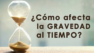 35  Curso Relatividad General ¿Cómo afecta la GRAVEDAD al TIEMPO [upl. by Klaus]