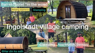 Glamping ⛺️ amazing experience  ingolstadt village camping youtubevideo travel Hardinkasath [upl. by Jermaine]