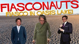 Fiasco in Oasis Lake  Fiasconauts [upl. by Liahcim]