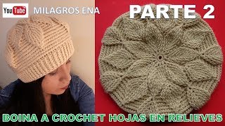 PARTE 2 Boina a crochet en Punto Hojas en Relieves para damas paso a paso español [upl. by Anahsohs]