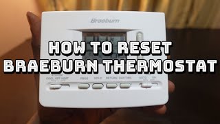 How to Reset Braeburn Thermostat [upl. by Civ]