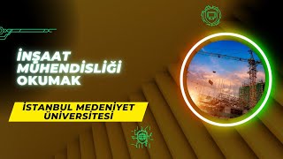 İstanbul Medeniyet Üniversitesiİnşaat Mühendisliği  Başarı SırasıTaban Puanlarıİş İmkanlarıMaaş [upl. by Chisholm]