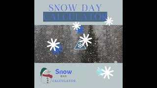 Snow Day Calculator [upl. by Duer]