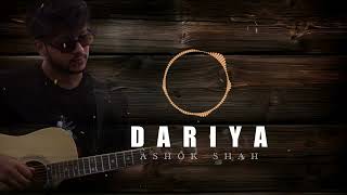 DARIYA cover  ASHOK SHAH   Full Song [upl. by Aivital235]