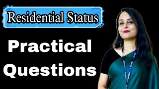 practical questions on residential status income tax  problems amp solutions on residential status [upl. by Trebled]