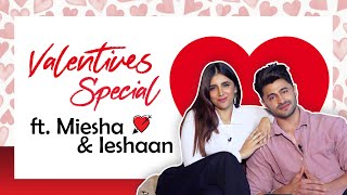 Valentines Special Ft Miesha Iyer amp Ieshaan Sehgal  Exclusive [upl. by Alket176]