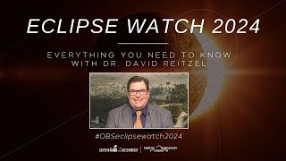 ECLIPSE WATCH 2024  EVERYTHING YOU NEED TO KNOW [upl. by Isabeau]