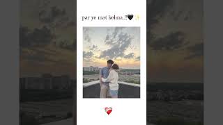 Tubaat kare yaa na mujhse song status video 😍🥀🖇️For couples 🖤🥰🌸 ‎Minnu1506 vairal love coupl [upl. by Anastice435]